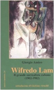 Wifredo Lam il grande surrealista cubano 1902/1982 - Giorgio Amico - Imagen 1 de 1