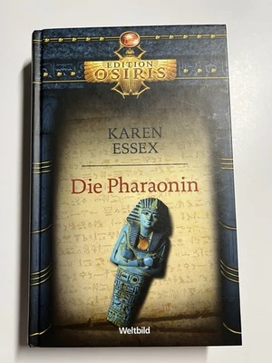 Die Pharaonin Karen Essex Edition Osiris Weltbild Sammlereditionen 2007 Buch - Bild 1 von 2