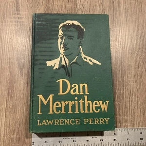 DAN MERRITHEW by Perry, Lawrence 1910 1st Edition - Picture 1 of 19