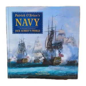 Patrick O'Brian's Navy : The Illustrated Companion to Jack Aubrey's World by... - Picture 1 of 5