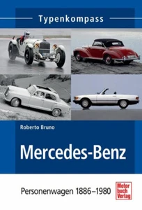 Roberto Bruno: Mercedes-Benz: Personenwagen 1886-1980 (Typenkompass) - Imagen 1 de 1