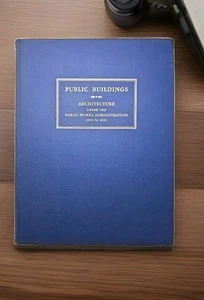 Public Buildings: Architecture under the Public Works Administration 1933-1939  - Bild 1 von 7