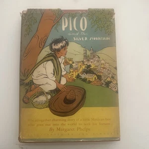 1942 PICO & THE SILVER MOUNTAIN SIGNED AUTHOR MARGARET PHELPS fortune seeker - Picture 1 of 7