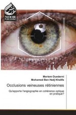 Occlusions veineuses rétiniennes Qu'apporte l'angiographie en cohérence opt 6568