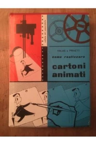 Come realizzare cartoni animati J. Halas, B. Privett - Picture 1 of 1