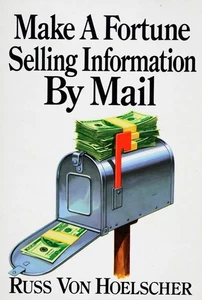 Russ Von Hoelscher MAKE A FORTUNE SELLING INFORMATION BY MAIL 6 Hour Seminar OOP - Picture 1 of 1