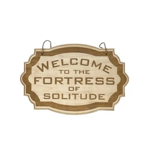 Sign - CUSTOM - Welcome to the Fortress of Solitude - Door Sign - Picture 1 of 13