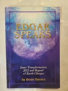 EDGAR SPEAKS~Inner Transformation, 2012 & Beyond, + Earth Changes Paperback NEW - Imagen 1 de 4