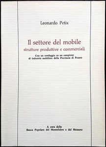 Leonardo Petix, Il settore del mobile. Strutture produttive..., Ed. Laziografik - Picture 1 of 1