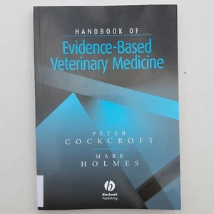 Handbook of Evidence Based Veterinary Medicine by Mark Holmes &  Peter Cockcraft - Picture 1 of 12