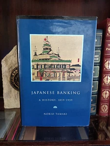 Japanese Banking: A History, 1859-1959_Norio Tamaki_HCDJ_1995_Very Good - Imagen 1 de 12