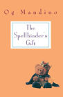 Spellbinder's Gift: A Novel by Mandino, Og