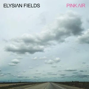 ELYSIAN FIELDS - PINK AIR CD NEU - Bild 1 von 1