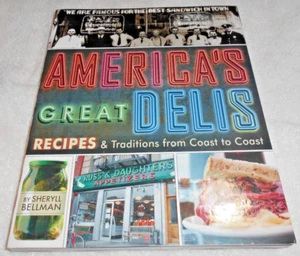 America's Great Delis : Recipes and Traditions from Coast to Coast by Sheryll... - Picture 1 of 1