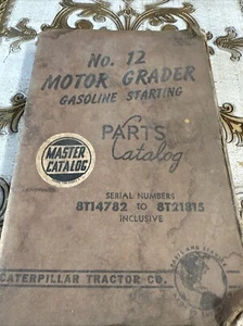 CAT Caterpillar NO 12 MOTOR GRADER PARTS CATALOG SN 8T14782 To 8T21815 - Picture 1 of 5