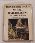 The Complete Book of Model Railroading By David Sutton 1978