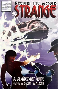 Keeping the World Strange: A Planetary Guide by Cody Walker 2011 Sequart Revised - Bild 1 von 16