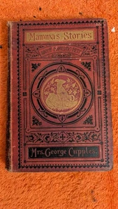 Mrs. George Cupples, MAMA'S STORIES ABOUT DOMESTIC PETS, 1879, T. Nelson & Sons - Imagen 1 de 10