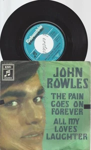 7"JOHN ROWLES--THE PAIN GOES ON FOREVER - Bild 1 von 1