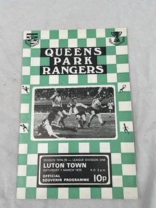 Queens Park Rangers vs Luton Town Samstag 1. März 1975 Spieltagsprogramm - Bild 1 von 2