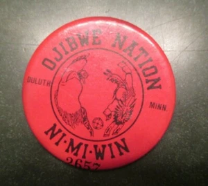 Duluth Minnesota Ojibwe Nation Ni Mi Win MN Pin Back Button - Picture 1 of 3