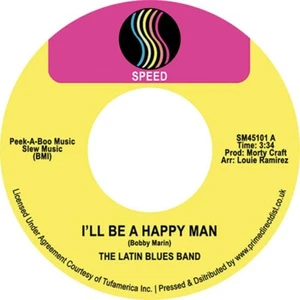 Latin Blues Band - I'll Be A Happy Man - Funk Northern Soul 45 NEW HEAR - Imagen 1 de 4