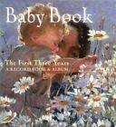 Baby Book: The First Three Years: A Record Book and Album, F. Lincoln, Used; Goo