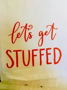 2 THANKSGIVING DAY KITCHEN TEA TOWELS LET'S GET STUFFED UTENSILS STUFFING TURKEY - Picture 1 of 4