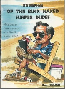 Revenge of the Buck Naked Surfer Dudes Signed B. J. Teller 1997 1st edition - Picture 1 of 2