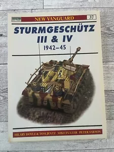 Sturmgeschutz III and IV 1942-45 (New Vanguard, 37) - Jentz, Tom, Doyle, Hilary - Foto 1 di 3