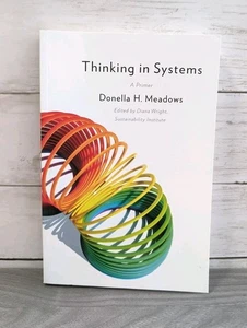 Thinking in Systems: International Bestseller - paperback Donella H. Meadows - Picture 1 of 5