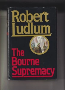 The Bourne Supremacy by Robert Ludlum (Hardcover: Spy, Thriller) 1986 - Picture 1 of 8