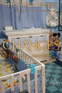 Changes - Nappy Version: An ABDL/Nappy/Babying story by Rosalie Bent Paperback B - Picture 1 of 1