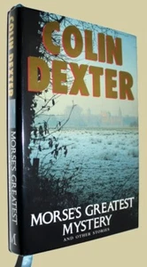 DEXTER, Colin. Morse's Greatest Mystery and Other Short Stories. SIGNED 1st ED - Picture 1 of 4