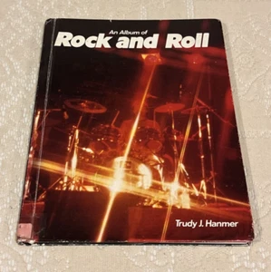 An Album of Rock and Roll by Trudy J. Hanmer - 1988 Hardcover Book, B&W Photos - Picture 1 of 21