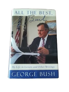SIGNED 1st US Ed All The Best President George HW Bush My Life in Letters - Picture 1 of 7