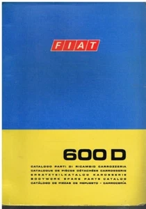 FIAT 600D SALOON ORIGINAL 1970 FACTORY BODYWORK & TRIM SPARE PARTS CATALOGUE - Picture 1 of 1
