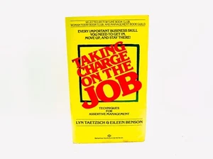 Lyn Taetzsch & Eileen Benson / Taking Charge On The Job / 1980 / Paperback - Picture 1 of 5