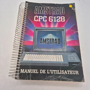 MANUEL DE L’UTILISATEUR AMSTRAD CPC 6128 ★ GUIDE OFFICIEL FRANÇAIS VINTAGE RARE✅ - Imagen 1 de 3