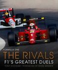Formula One: The Rivals: F1's Greatest Duels (4) by Webber, Mark Hardback Book