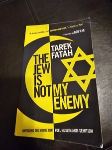 The Jew Is Not My Enemy Paperback Book By Tarek Fatah Signed - Picture 1 of 6