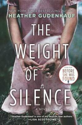 The Weight Of Silence - Paperback By Gudenkauf, Heather - GOOD • 4.39$