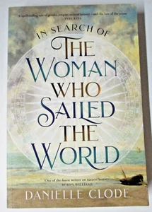 In Search Of The Woman Who Sailed The World, by Danielle Clode - 9781760784959 - Picture 1 of 5