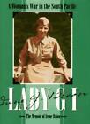 Lady Gi: A Woman's War In The South Pacific, Brion 9780891416333 New Har-#