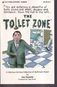 THE TOILET ZONE by Dan Reynolds (1999 Trade Paperback){Ii7} - Picture 1 of 2