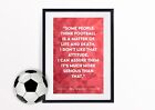 8 x 6" Bill Shankly Print - Liverpool Print - Football Print - LFC - Quote