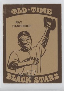 1974 Laughlin Old Time Black Stars Ray Dandridge #26 HOF