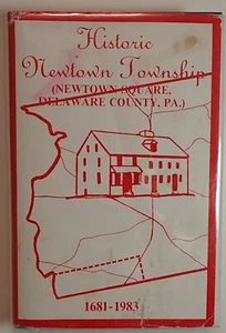 NEWTOWN TOWNSHIP DELAWARE COUNTY PENNSYLVANIA HISTORY 1681-1983 HB/DJ - Bild 1 von 17