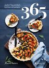 365: Jeden Tag einfach kochen & backen Meike Peters