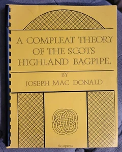 Joseph Mac Donald A COMPLEAT THEORY OF THE SCOTS HIGHLAND BAGPIPE 1927 Reissue - Picture 1 of 3